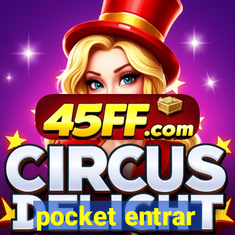 pocket entrar